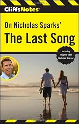 CliffsNotes On Nicholas Sparks' The Last Song (Cliffsnotes Literature Guides)