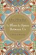 To Bless the Space Between Us: A Book of Blessings