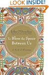 To Bless the Space Between Us: A Book...