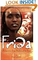 Frida: Chosen to Die, Destined to Live