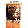 Frida: Chosen to Die, Destined to Live