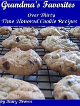 Click to Download Free Kindle Book -> Grandma's Favorites Over Thirty Cookie Recipes