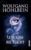 Wir sind die Nacht: Roman