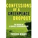 Confessions of a Greenpeace Dropout: The Making of a Sensible Environmentalist