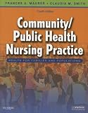 Community/Public Health Nursing Practice: Health for Families and Populations