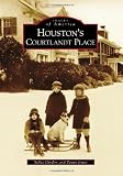 Houston's Courtlandt Place (Images of America)
