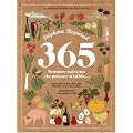 365 bonnes raisons de passer � table : Almanach perp�tuel de cuisine