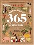 365 bonnes raisons de passer � table : Almanach perp�tuel de cuisine