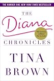 The Diana Chronicles Tina Brown
