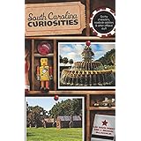 south carolina curiosities curiosities series
