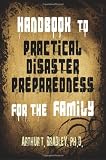 Handbook to Practical Disaster Preparedness for the Family