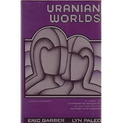 Uranian Worlds: A Guide to Alternative Sexuality in Science Fiction, Fantasy, and Horror