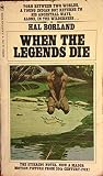 When The Legends Die