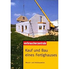 Kauf und Bau eines Fertighauses: Massiv- und Holzbauweise