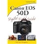 Canon EOS 50D Digital Field Guide by Charlotte K. Lowrie