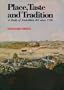 Place, Taste, and Tradition: A Study of Australian Art Since Seventeen Eighty-Eight