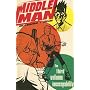 The Middleman 3: Inescapability (Middle Man)