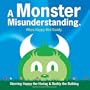 A Monster Misunderstanding