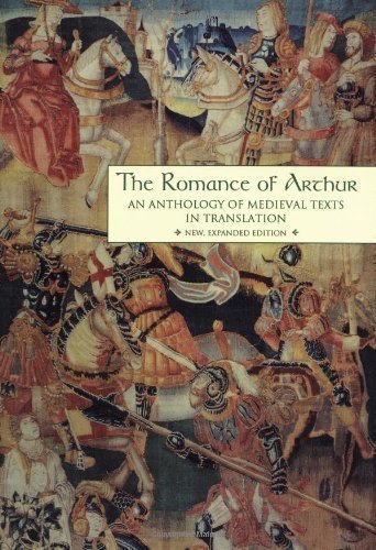 The Romance of Arthur: An Anthology of Medieval Texts in Translation (Garland Reference Library of the Humanities, Vol. 1267) New Exp Edition by James J. Wilhelm published by Garland (1994) Paperback