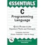 The Essentials of C Programming Language (Essentials S)