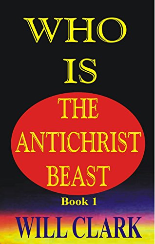 Who Is The Antichrist Beast?
