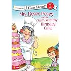 Mrs. Rosey Posey and the Yum-Yummy Birthday Cake (I Can Read!) by Robin Jones Gunn and Christina Diane Schofield