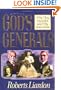 Gods Generals: Why They Succeeded And Why Some Fail