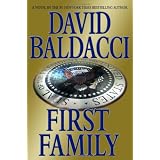 First Family (King & Maxwell) ~ David Baldacci