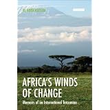 Africa's Winds of Change: Memoirs of an International Tanzanianby Al Noor Kassum