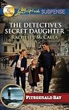 The Detective's Secret Daughter (Love Inspired Suspense)
