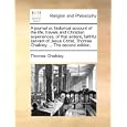 A journal or, historical account of the life, travels and Christian experiences, of that... by Thomas Chalkley