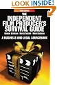 The Independent Film Producer's Survival Guide: A Business and Legal Sourcebook