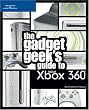 The Gadget Geek's Guide to Your XBox 360