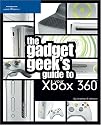 The Gadget Geek's Guide to Your Xbox 360