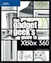 The Gadget Geek's Guide to Your XBox 360