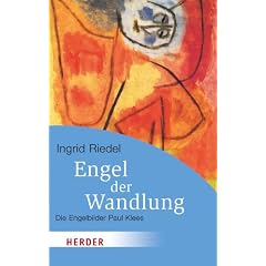 Engel der Wandlung: Die Engelbilder Paul Klees (HERDER spektrum)