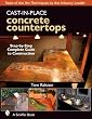 Cast-In-Place Concrete Countertops: A Guide for Craftsmen
