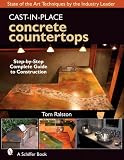 Cast-In-Place Concrete Countertops: A Guide for Craftsmen