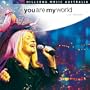 You Are My World