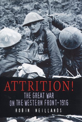 Attrition: War on the Western Front - 1916