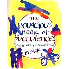 The Bodacious Book of Succulence