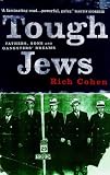Tough Jews : Fathers, Sons, and Gangster Dreams