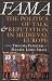 Books : Fama: The Politics of Talk and Reputation in Medieval Europe