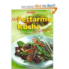 Brigitte Neue fettarme K�che f�r Genie�er