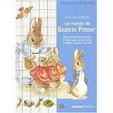 Le monde de Beatrix Potterpar V�ronique Enginger