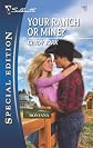 Your Ranch or Mine? (Silhouette Special Edition)