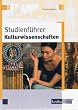 Studienf�hrer Kulturwissenschaften