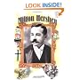 Milton Hershey (History Maker Bios)