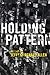 Holding Pattern: Stories