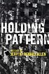 Holding Pattern: Stories